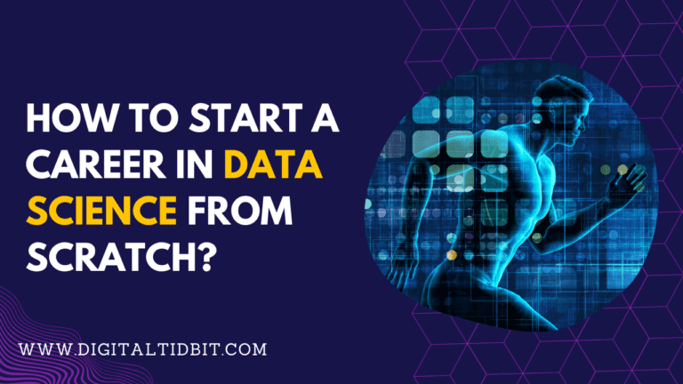 How to start a career in data science from scratch?