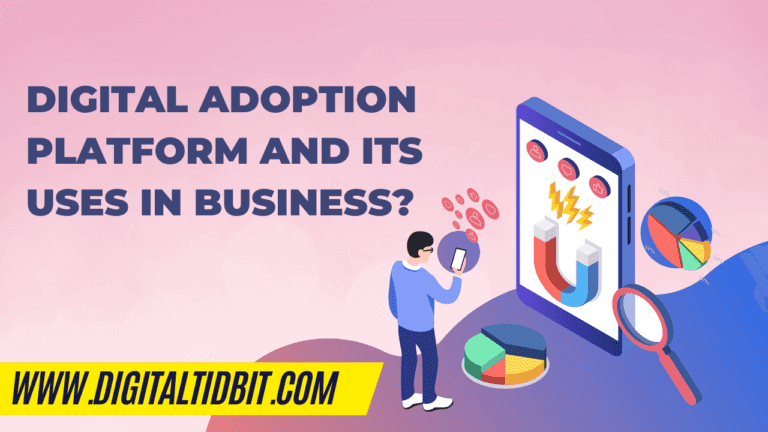 Digital adoption platform and its uses in business?